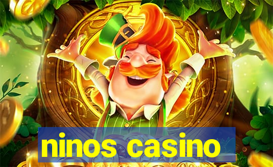 ninos casino